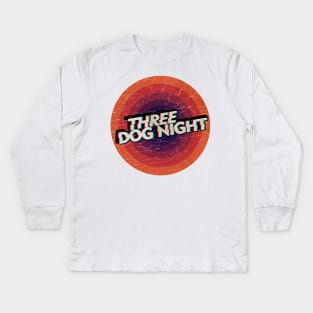 THREE DOG NIGHT - VINTAGE CIRCLE Kids Long Sleeve T-Shirt